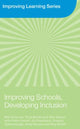 Book cover of: Improving Schools, Developing Inclusion. By: Mel Ainscow, Ainscow/Dyson/B