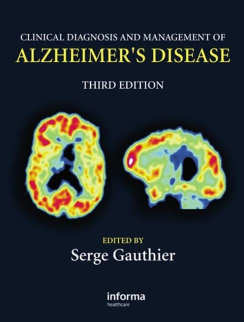 Book cover of: Clinical Diagnosis and Management of Alzheimer's Disease. By: Serge Gauthier