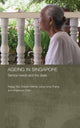 Book cover of: Ageing in Singapore. By: Et Al. Teo