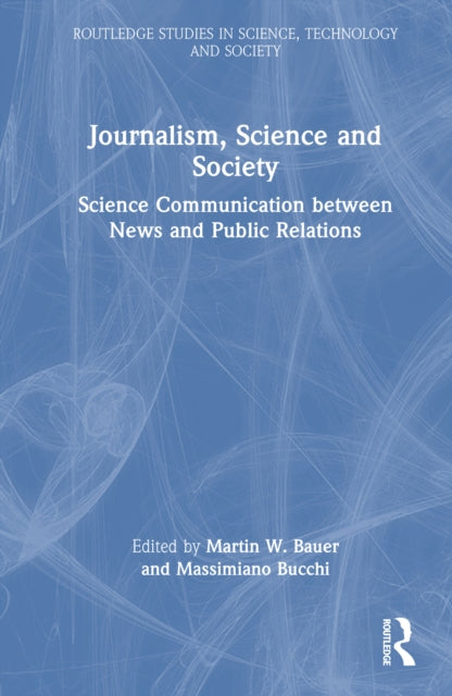 Book cover of: Journalism, Science and Society