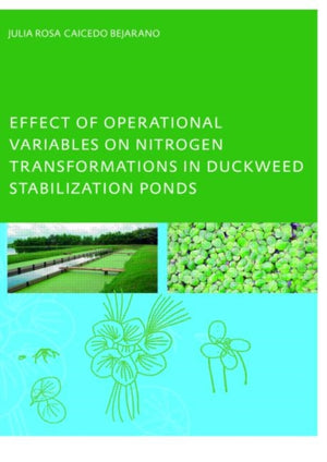 Effect of Operational Variables on Nitrogen Transformations in Duckweed Stabilization Ponds