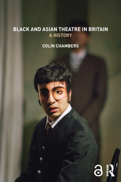 Book cover of: Black and Asian Theatre In Britain. By: Colin Chambers