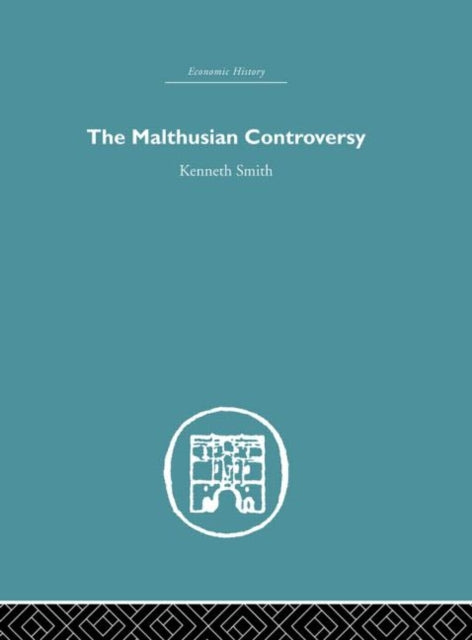 Book cover of: Malthusian Controversy. By: Kenneth Smith