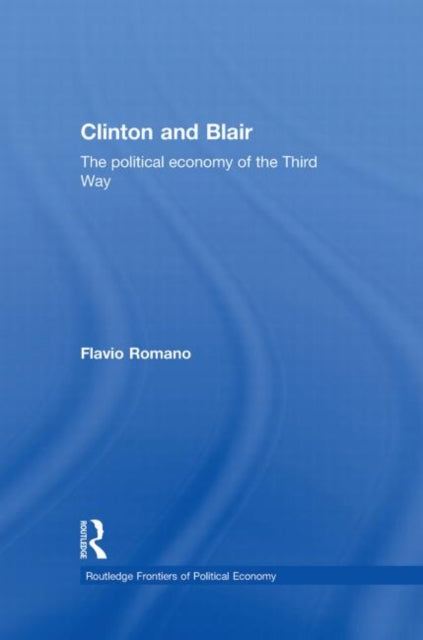 Book cover of: Clinton and Blair. By: Flavio Romano
