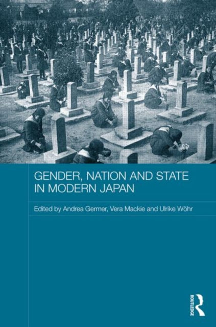 Book cover of: Gender, Nation and State in Modern Japan