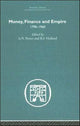 Book cover of: Money, Finance and Empire. By: A.N. Porter