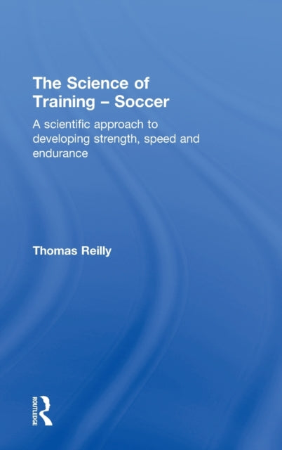 Book cover of: Science of Training - Soccer. By: Thomas Reilly