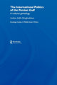 Book cover of: International Politics of the Persian Gulf