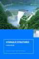 Book cover of: Hydraulic Structures. By: Novak/Moffat/Ma