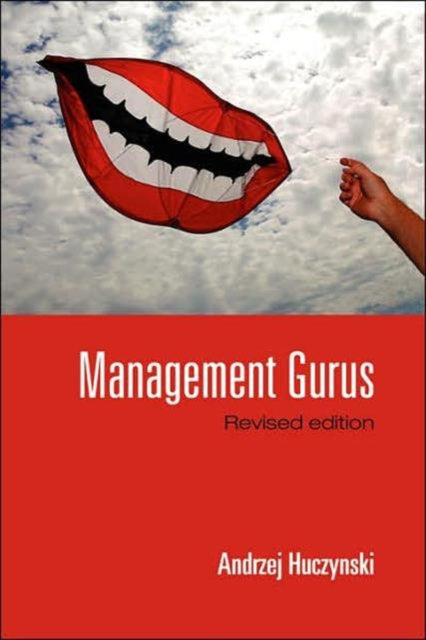 Book cover of: Management Gurus, Revised Edition. By: Huczynski