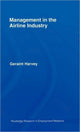Book cover of: Management in the Airline Industry. By: Geraint Harvey