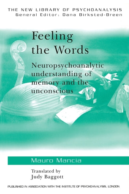 Book cover of: Feeling the Words. By: Mauro Mancia