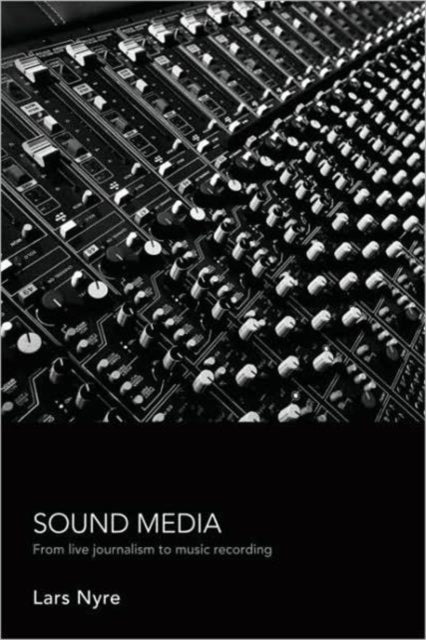 Book cover of: Sound Media. By: Lars Nyre