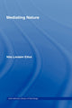 Book cover of: Mediating Nature. By: Nils Lindahl Elliot