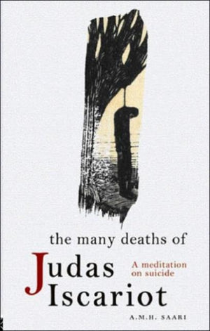 The Many Deaths of Judas Iscariot