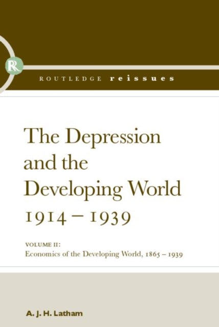 Book cover of: Depression and the Developing World, 1914-1939. By: A.J.H. Latham