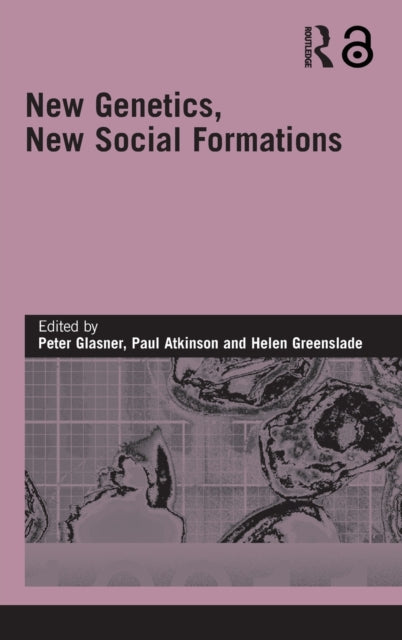 New Genetics, New Social Formations