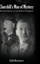 Book cover of: Churchill's Man of Mystery. By: Gill Bennett