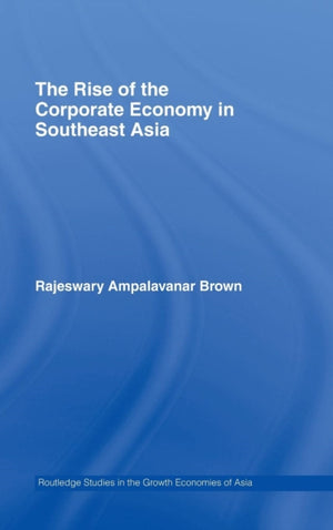 Rise of the Corporate Economy in Southeast Asia