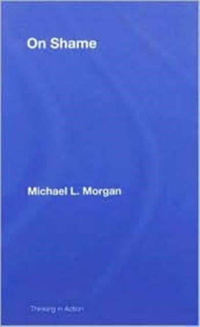 Book cover of: On Shame. By: Michael Morgan, Michael L. Morgan