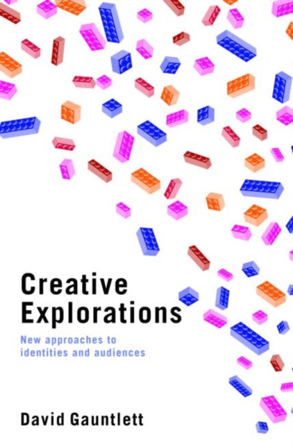 Book cover of: Creative Explorations. By: David Gauntlett
