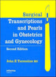 Book cover of: Surgical Transcriptions and Pearls in Obstetrics and Gynecology. By: John E. Turrentine