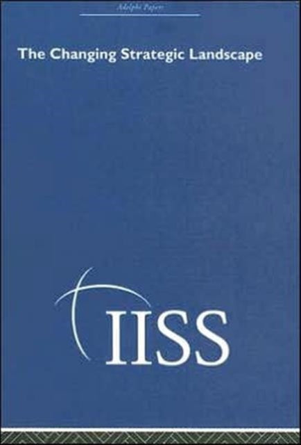 Book cover of: Changing Strategic Landscape. By: Various