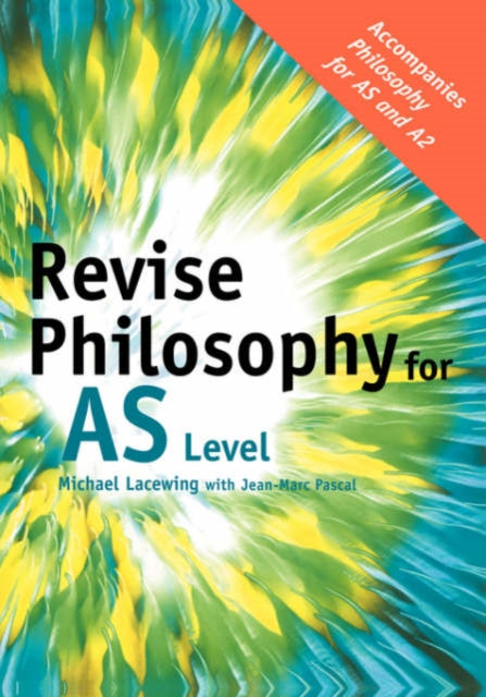 Book cover of: Revise Philosophy for AS Level. By: Micha Lacewing