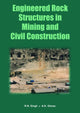 Book cover of: Engineered Rock Structures in Mining and Civil Construction. By: Raghu N. Singh