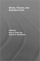 Book cover of: Stress, Trauma and Substance Use. By: Brian E. Bride: