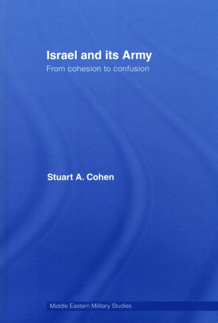 Book cover of: Israel and its Army. By: Stuart Cohen