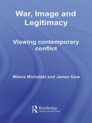 War, Image and Legitimacy