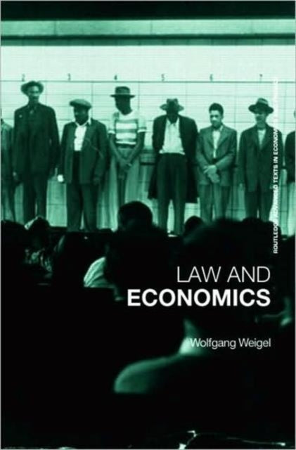 Book cover of: Economics of the Law. By: Wolfgang Weigel
