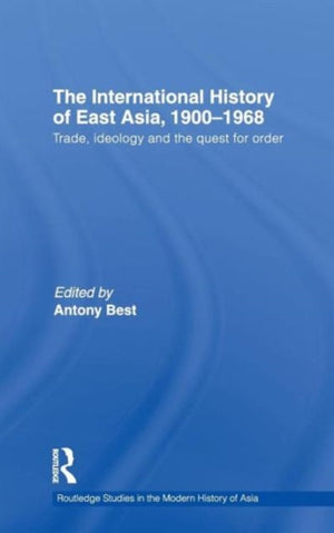 The International History of East Asia, 1900-1968