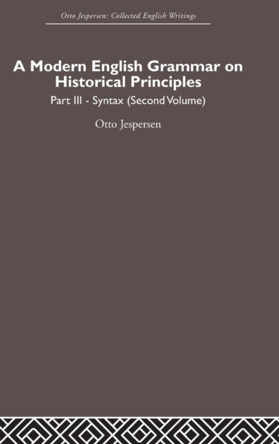Book cover of: Modern English Grammar on Historical Principles. By: Otto Jespersen
