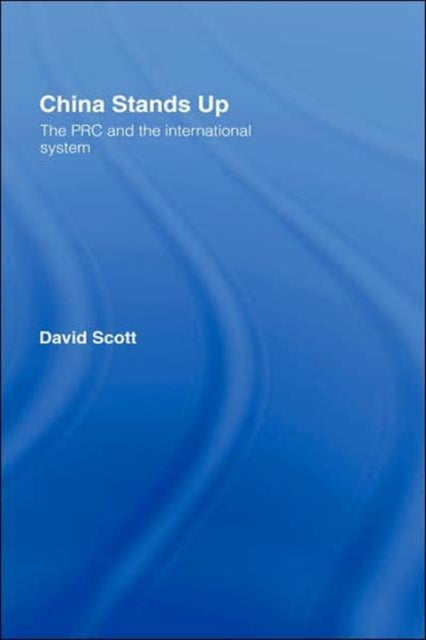 Book cover of: China Stands Up. By: David Scott