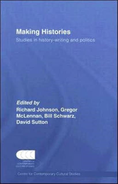 Book cover of: Making Histories. By: CCCS