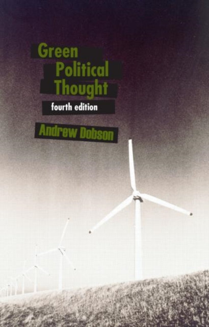 Book cover of: Green Political Thought. By: Andrew Dobson
