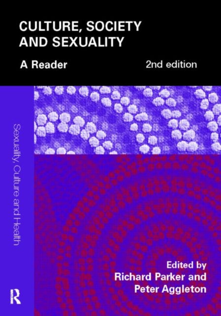 Book cover of: Culture, Society and Sexuality. By: Peter Aggleton