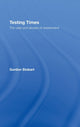 Book cover of: Testing Times. By: Gordon Stobart