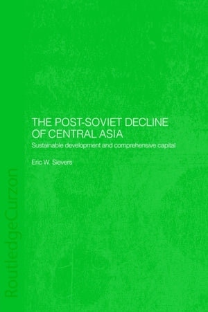 The Post-Soviet Decline of Central Asia