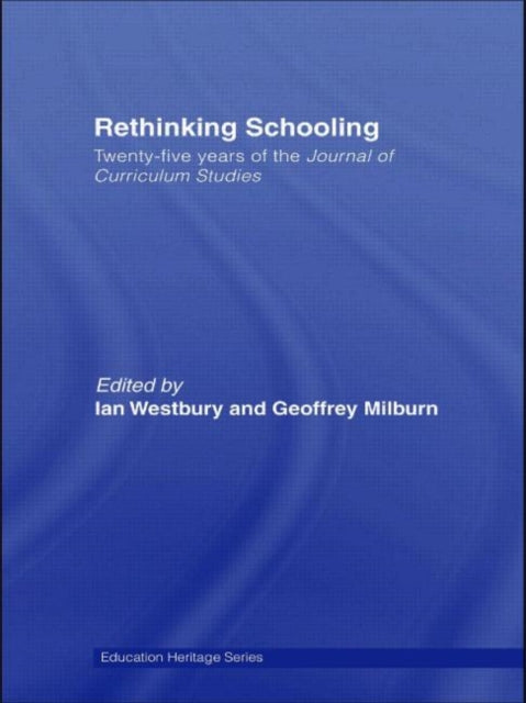 Book cover of: Rethinking Schooling. By: Westbury/Milbur