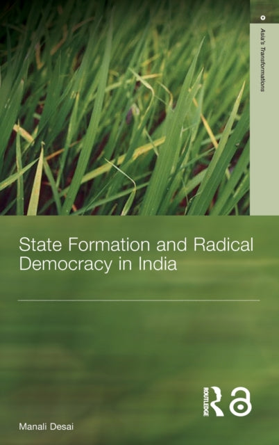 Book cover of: State Formation and Radical Democracy in India. By: Manali Desai