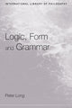 Book cover of: Logic, Form and Grammar. By: Peter Long
