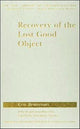 Book cover of: Recovery of the Lost Good Object. By: Eric Brenman
