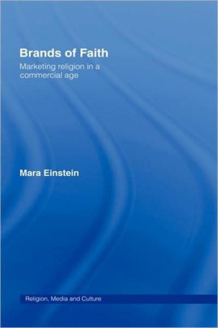 Book cover of: Brands of Faith. By: Mara Einstein