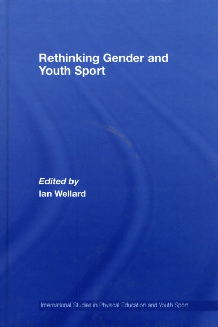 Book cover of: Rethinking Gender and Youth Sport