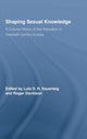 Book cover of: Shaping Sexual Knowledge. By: Sauerteig/David