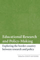 Book cover of: Educational Research and Policy-Making. By: Lesley Saunders, Ed. Saunders