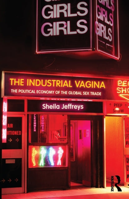 Book cover of: Industrial Vagina. By: Sheila Jeffreys